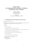 Replication Data for: Mano Dura: An Experimental Evaluation of Military Policing in Cali, Colombia