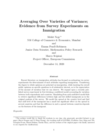 Replication Data for "Averaging Over Varieties of Variance; Evidence from Survey Experiments on Immigration"