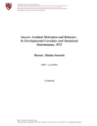 Success Avoidant Motivation and Behavior: Its Developmental Correlates and Situational Determinants, 1972