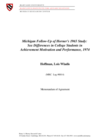 Michigan Follow-Up of Horner's 1965 Study: Sex Differences in College Students in Achievement Motivation and Performance, 1974